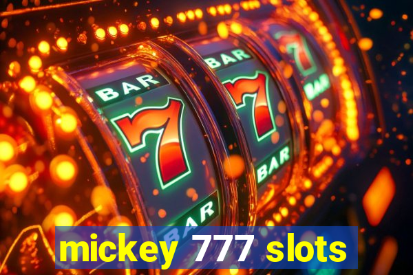 mickey 777 slots